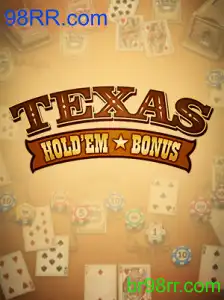 Explorando o Mundo do Texas Hold'em Bonus no 98RR.com